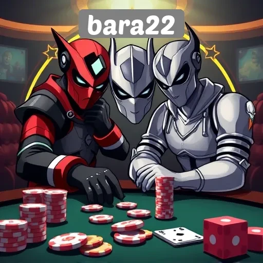 Bara22 dan Keunggulan Permainannya di Kalangan Gamer