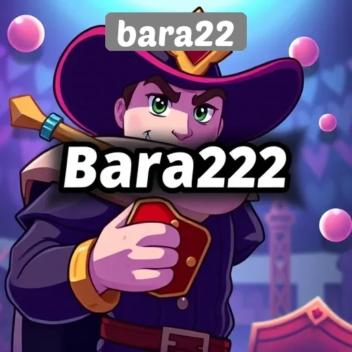 Mengenal Situs Game Bara22 dan Fasilitasnya